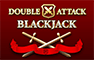 Double Attack Blackjack Game Double Attack Blackjack Game